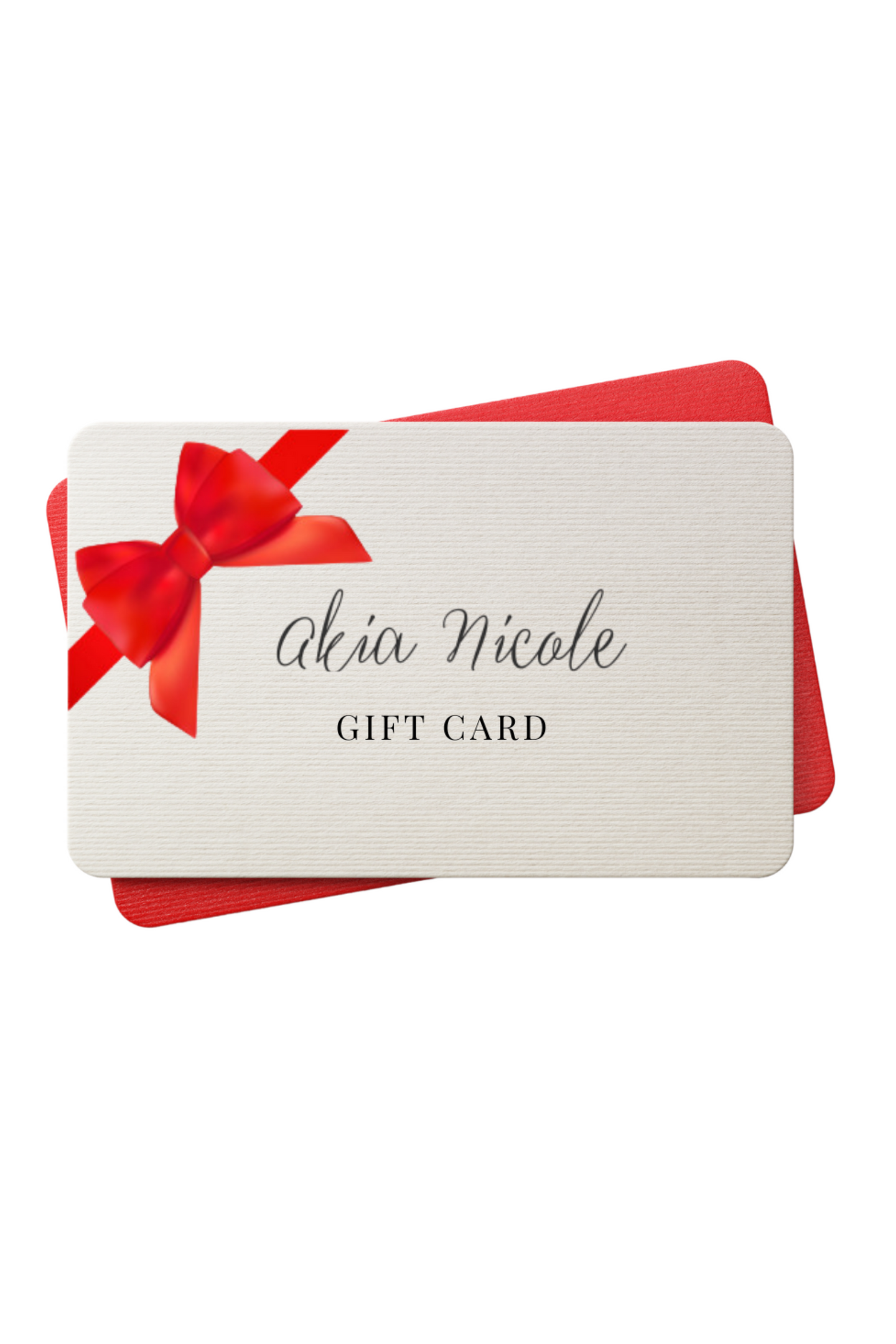 Akia Nicole Gift Card