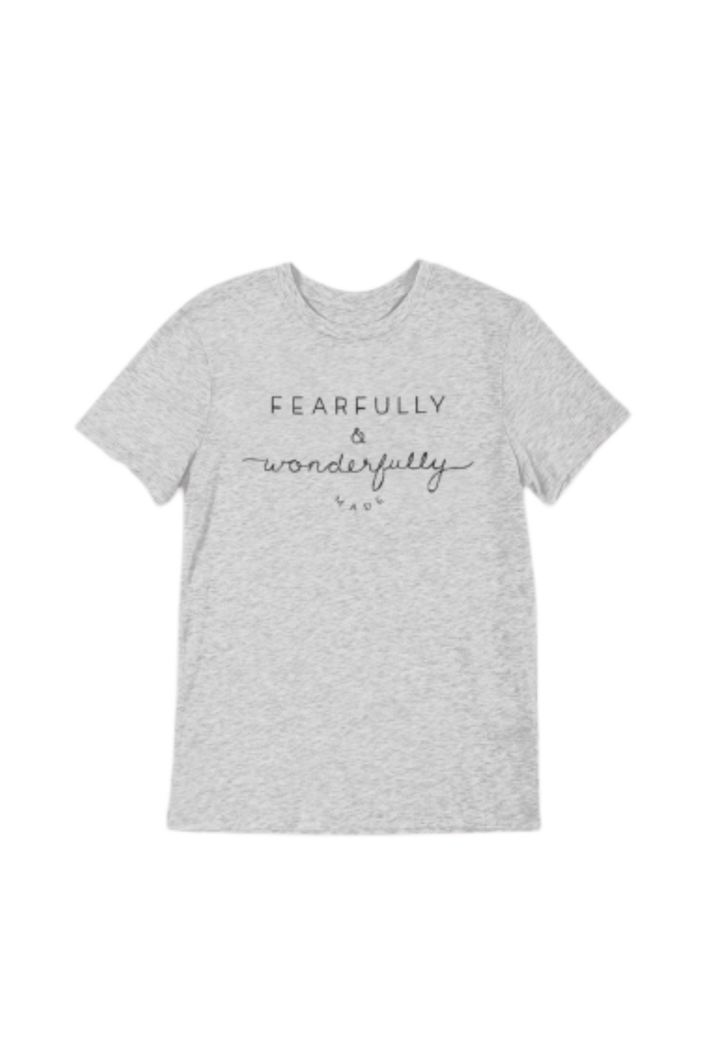 Fearfully and Wonderfully Made Heather Grey T-Shirt